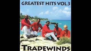 The Tradewinds  Greatest Hits  Vol 3 Full CD [upl. by Cato]