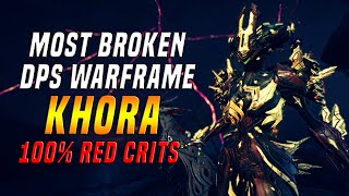 WARFRAME Most Broken DPS  KHORA Build 2020  100 RED CRIT  Millions Of DAMAGE [upl. by Spring]