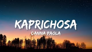 Danna Paola  Kaprichosa Lyrics Video Music King [upl. by Vanessa948]