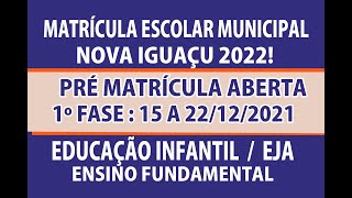 MATRÍCULA MUNICIPAL NOVA IGUAÇU 2022  EDUCAÇÃO INFANTIL ENSINO FUNDAMENTAL EJA escola municipal [upl. by Ahtimat]