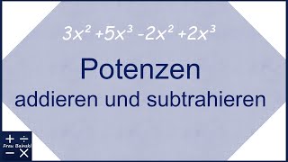 Potenzen addieren und subtrahieren [upl. by Jago411]