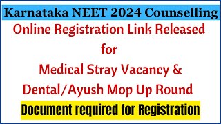 NEET 2024  Online Registration Link Released  Karnataka Mop Up Round 2024  Karnataka NEET 2024 [upl. by Otilesoj]