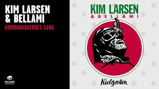 Kim Larsen amp Bellami  Kommunardernes Sang Official Audio [upl. by Yesnil689]