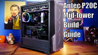 Antec P20C Build Guide with Vortex RGB Cooler and Fusion RGB fans [upl. by Oluap848]