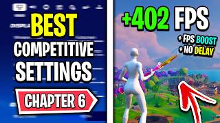 The BEST Competitive Settings in Fortnite Chapter 6 FPS Boost amp No Delay [upl. by Lauretta]