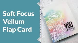 How to Use Vellum to Take Your Card to the Next Level [upl. by Annahavas]