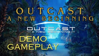 Outcast A New Beginning  Demo  Gameplay [upl. by Yentyrb]