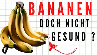 10 Unbekannte Gesundheitsrisiken beim Bananenkonsum  Was Sie Dringend Wissen Müssen [upl. by Eornom]