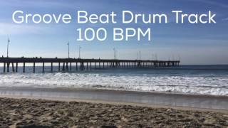 Groove Beat Drum Track 100 BPM [upl. by Morgan546]