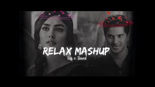 English relaxing mashup  slowed reverb M ind relax Lofi songstrending 🔥🔥music [upl. by Lopez403]