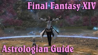 FFXIV Stormblood  Astrologian Guide Patch 441 [upl. by Aleb988]