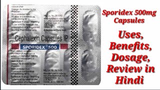 Sporidex 500mg Capsules  Cephalexin 500mg Capsule  Sporidex Capsule Uses Benefits Dosage Review [upl. by Harpp69]