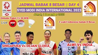 Jadwal babak 8 besar Syed Modi India international 2023 hari ini Day 4 2 wakil INA di babak 8 besar [upl. by Iahc]