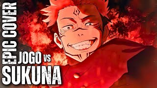 Thunderclap Sukuna vs Jogo Jujutsu Kaisen S2 OST Epic Rock Cover [upl. by Solana]