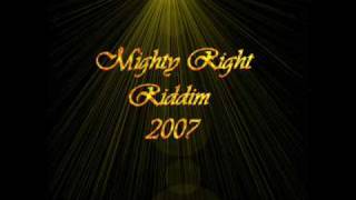 Mighty Right Riddim 2007 [upl. by Allesig]