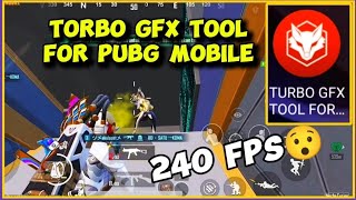 Turbo Gfx Tool For Pubg Mobile Bisa Setting 120 Fps Sampai 240 Fps [upl. by Nicolina]