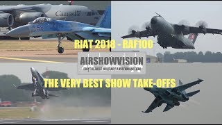 RIAT 2018 THE BEST TAKEOFFS from the show airshowvision [upl. by Daph105]