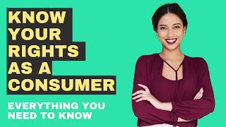 Know Your Rights As A Consumer [upl. by Hedwiga]