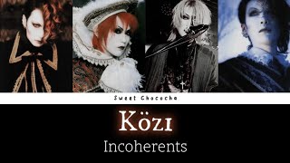 Közi  Incoherents  Romaji Lyrics  English Subtitles [upl. by Atiuqal]