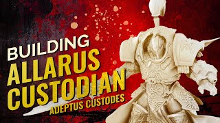 Building Allarus Custodian  Adeptus Custodes  Build Instructions MessUp [upl. by Ylliw]