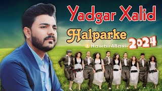 Yadgar Xalid  Halparke 2024  Music Ata Majid 8K [upl. by Fairlie]