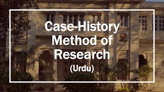 Psychology Basics  BISE Intermediate Lectures 18  Case History Method of Research Urdu [upl. by Tench608]