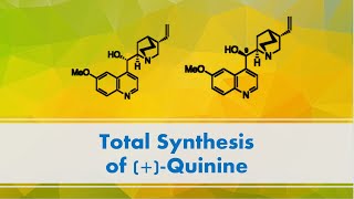 Total Synthesis of Quinine [upl. by Ferne377]