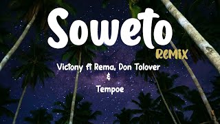 Soweto  Victony ft Rema Don Toliver amp Tempoe Remix  Lyrics [upl. by Teddy]