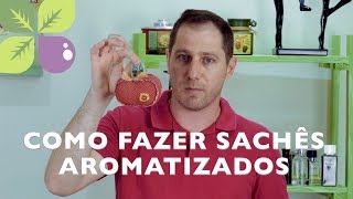 Aprenda fazer sachê perfumado [upl. by Ecila]