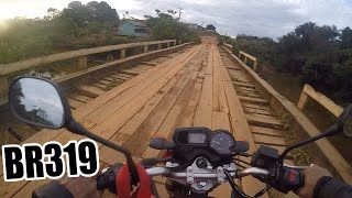 BR 319 de moto Também fiz Videos 03 [upl. by Pazice]