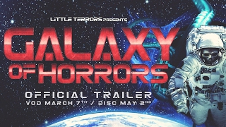 Galaxy of Horrors Official Trailer [upl. by Safir814]