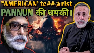 American terist PANNUN threatens India  Face to Face [upl. by Flagler]