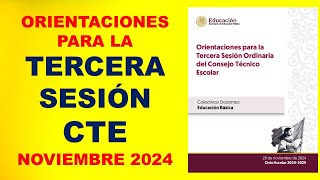 Orientaciones para la TERCERA SESIÓN CONSEJO TÉCNICO ESCOLAR NOVIEMBRE 2024 ¿Qué vamos a hacer [upl. by Buerger]