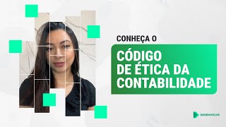 Código de ética da contabilidade [upl. by Airetnohs808]