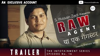 Trailer  RAW agent  The Infotainment Series [upl. by Ahtiekahs]