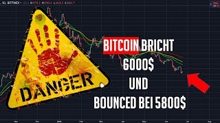 BITCOIN BRICHT 6000  aber bounced von 5800 [upl. by Amadus413]