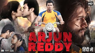 Arjun Reddy Full Movie In Hindi Dubbed  Vijay Deverakonda  Shalini Pandey  Review amp Facts HD [upl. by Fredra]