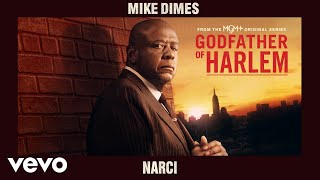 Godfather of Harlem  Narci Official Audio ft Mike Dimes [upl. by Peer]