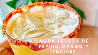 Agua Fresca De Pepino Mango Chia Y Jengibre saludable [upl. by Cordy353]