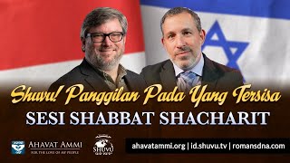 Shuvu Panggilan Pada Yang TersisaSesi Shabbat Shacharit [upl. by Portuna11]