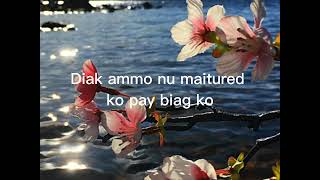 Gapu Ta AyAyaten Ka with Lyrics ILOCANOSONG 💕💕💕 [upl. by Laeynad]