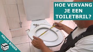 Hoe vervang je een toiletbril  Hallo Roger [upl. by Nauh565]