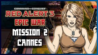 Red Alert 3 Epic War Mod  Allied Campaign  Mission 2  Cannes  Hard [upl. by Wilson615]