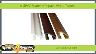 How To Replace or Fit a Drip Bar to a UPVC Door or Window [upl. by Tildi]