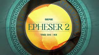 Tag 4 💛 Epheser 22 [upl. by Rosdniw]