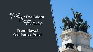 Today The Bright Future Prem Rawat in São Paulo [upl. by Sibylla]