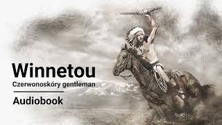 Karol May  Winnetou  Audiobook  Tom III część 22 [upl. by Burck197]