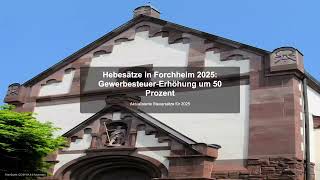 Forchheim BadenWürttemberg GewerbesteuerErhöhung um 50  in 2025  Gewerbesteuer News [upl. by Robers344]