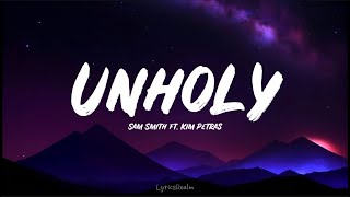 Unholy  Sam Smith Lyrics ft Kim Petras [upl. by Goraud]