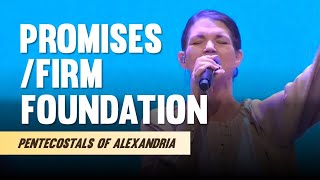 Pentecostals Of Alexandria  PromisesFirm Foundation Medley [upl. by Giamo]